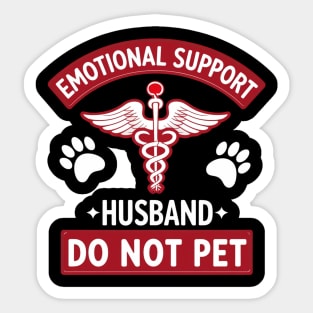 Emotional-Support-Husband-Do-Not-Pet Sticker